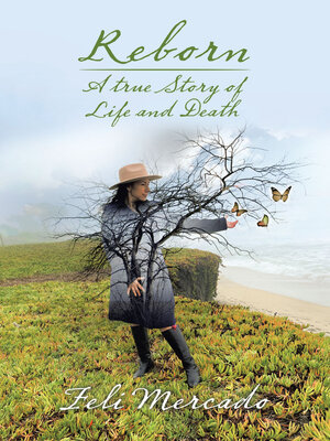 cover image of Reborn: a True Story of Life and Death